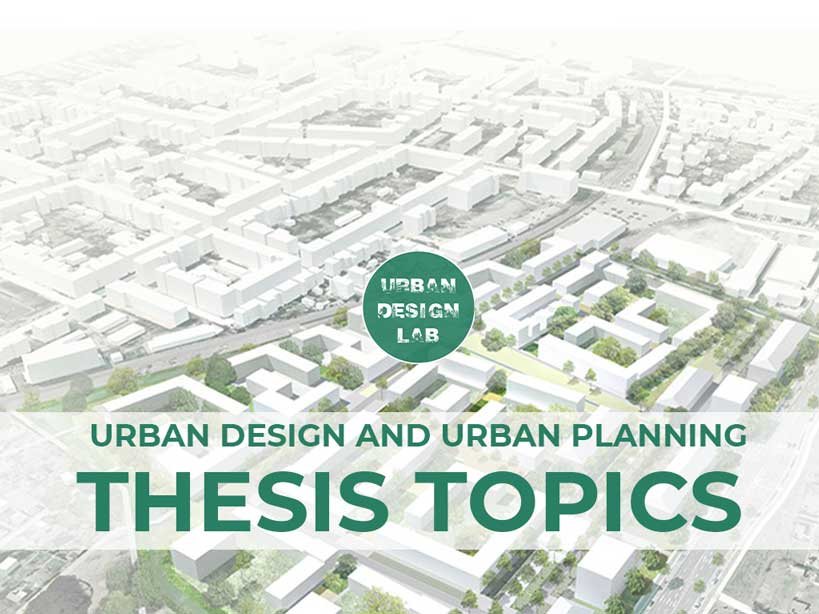 Best thesis topics for Urban Planning