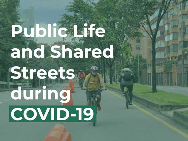 Public Life and Shared Streets during COVID-19