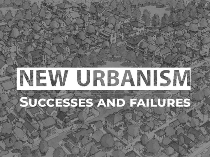 The New Urbanism Successes And Failures