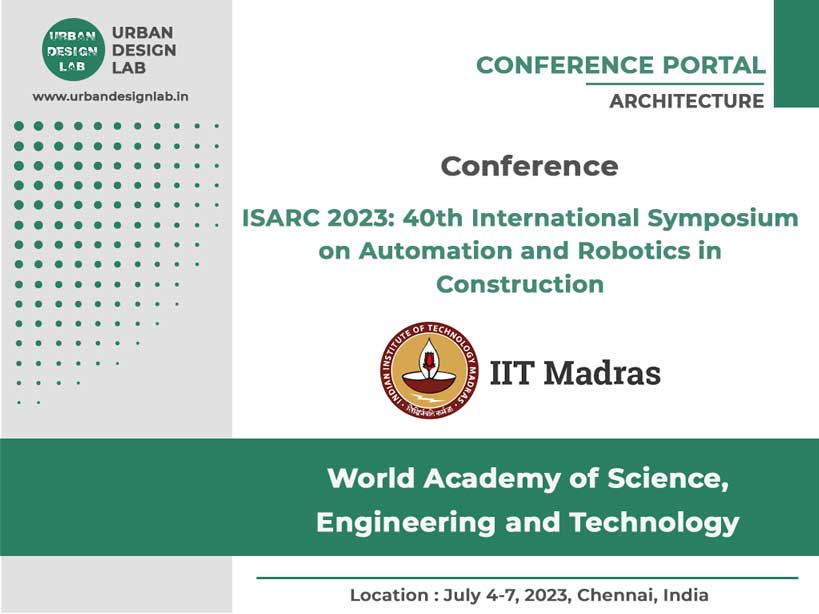 ISARC 2023 Conference: 40th International Symposium on Automation and Robotics in Construction