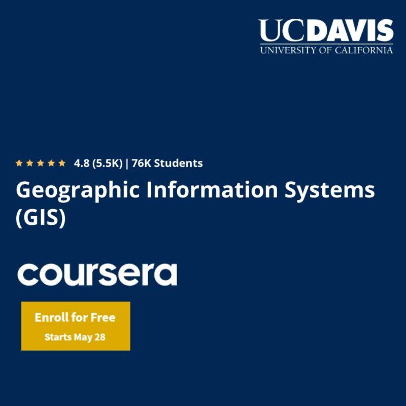 Geographic Information Systems (GIS) Specialization | Coursera 1