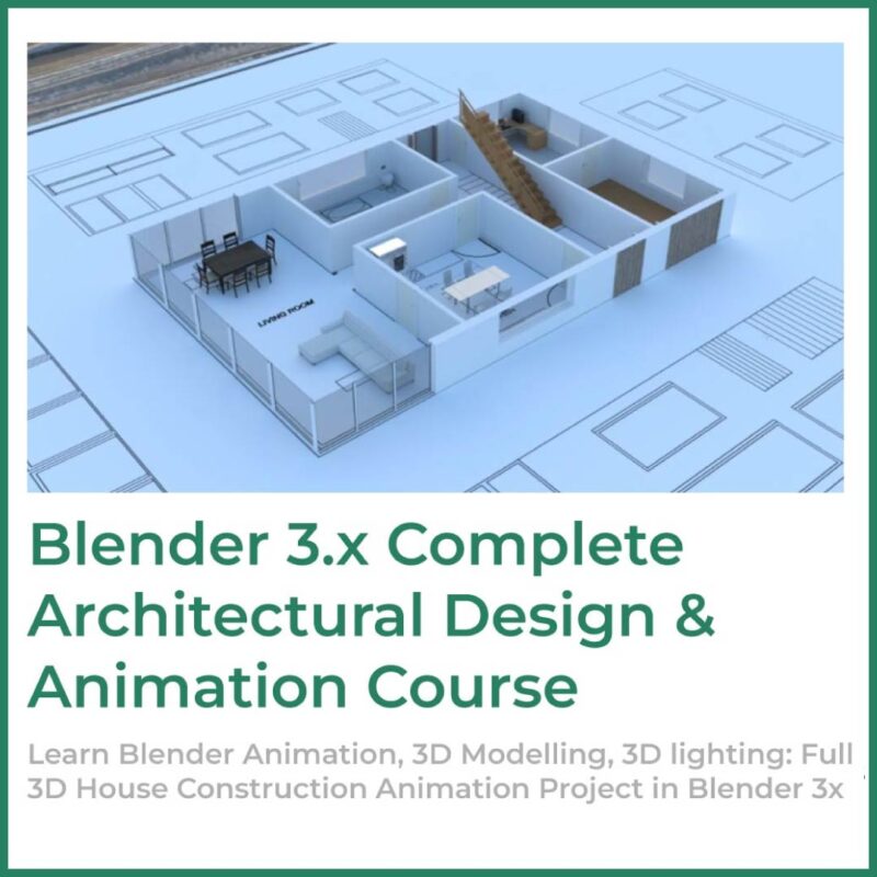 Blender 3x Complete Architectural Design & Animation Course 1