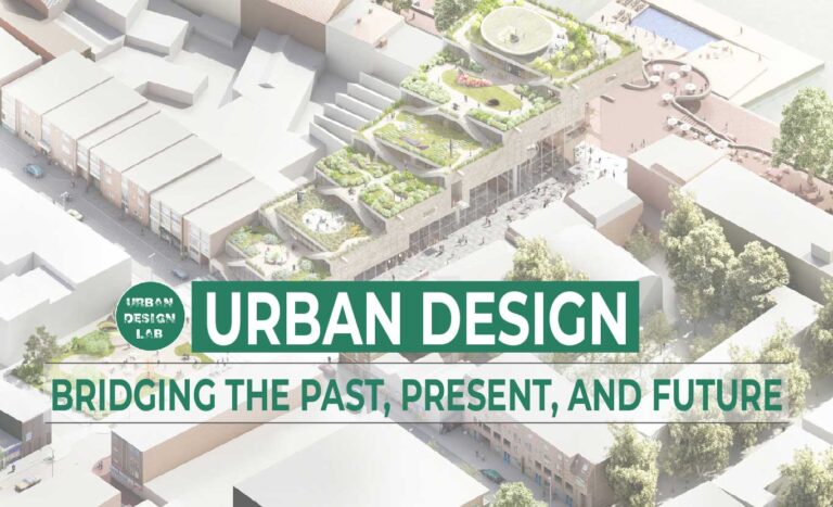 Urban Design: Bridging the Past, Present, and Future