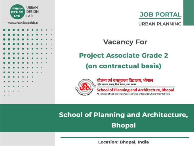 Project Associate | School of Planning and Architecture, Bhopal