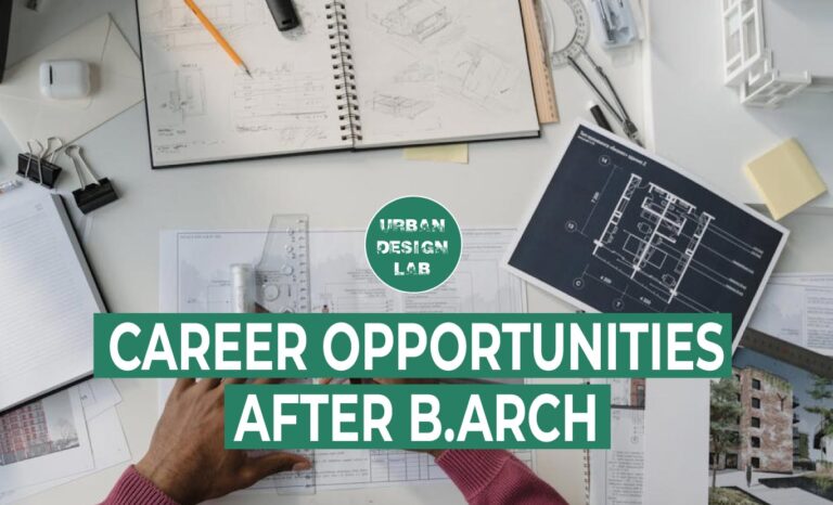 Career Opportunities After B.Arch