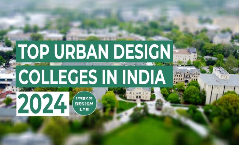 Top Urban Design Colleges in India – 2024