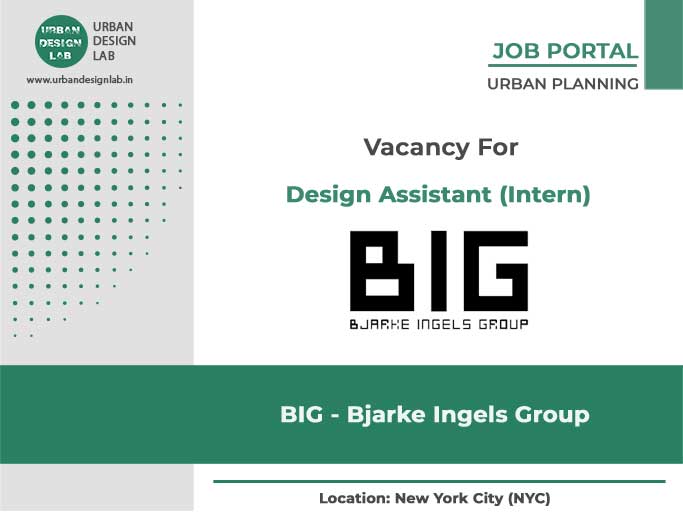 Design Assistant (Intern) | BIG – Bjarke Ingels Group
