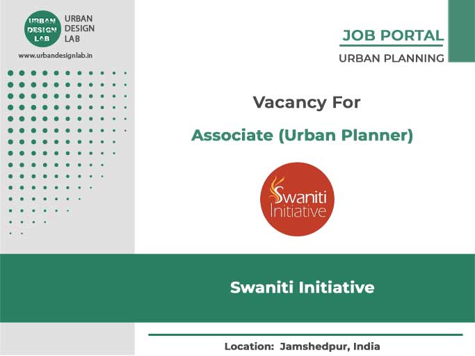 Associate (Urban Planner) | Swaniti Initiative