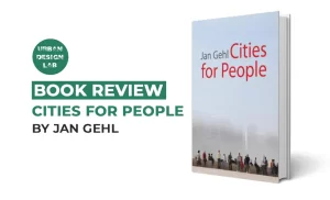 Book Review: Cities for People by Jan Gehl
