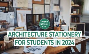 Architecture Stationery for Students in 2024