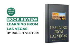 Book Review: Learning from Las Vegas by Robert Venturi