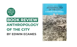 Book review: Anthropology of the City