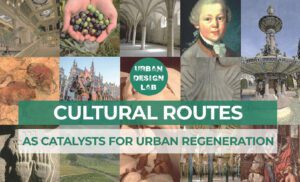 Cultural Routes as Catalysts for Urban Regeneration