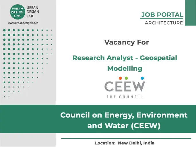 CEEW Hiring Research Analyst for Geospatial Modelling Role