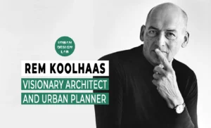 Rem Koolhaas: Visionary Architect and Urban Planner