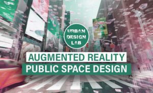 How Augmented Reality is Revolutionizing Public Space Design