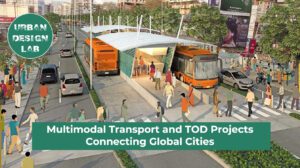 How Multimodal Transport and TOD Are Shaping Global City Connections?