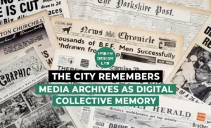 The City Remembers: Media Archives as Digital Collective Memory