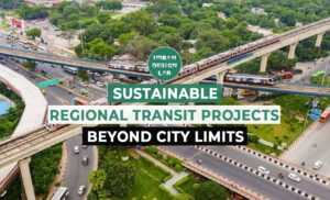 Sustainable Regional Transit Projects Beyond City Limits