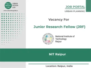 Urban Design Lab 96 JRF Vacancy at NIT Raipur – Urban Planning Project