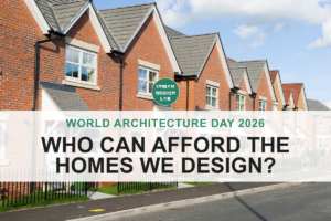 World Architecture Day 2026: Who Can Afford the Homes We Design?
