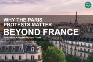 Why the Paris Protests Matter Beyond France: Education, Affordability and Trust