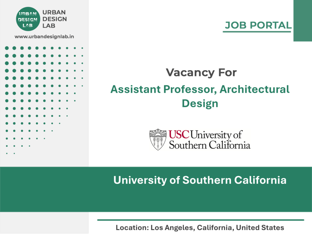 USC Hiring Assistant Professor of Architectural Design in Los Angeles