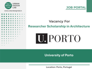 University of Porto Hiring Architecture Research Scholarship in Porto
