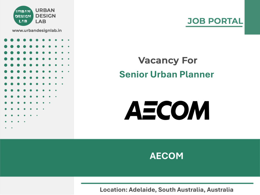 AECOM Hiring Senior Urban Planner in Adelaide