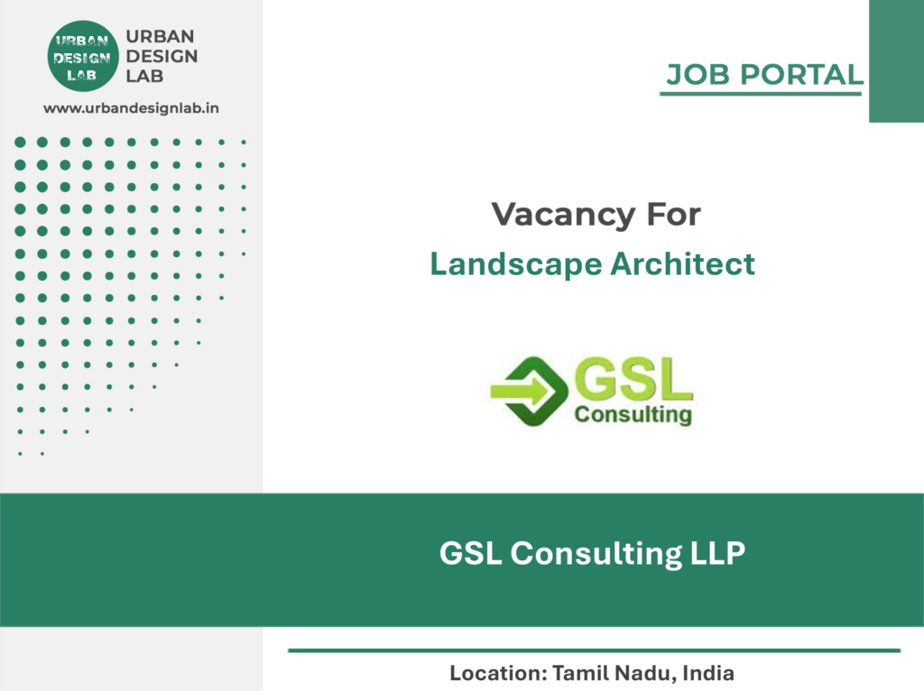 GSL Consulting Hiring Landscape Architect in Tamil Nadu