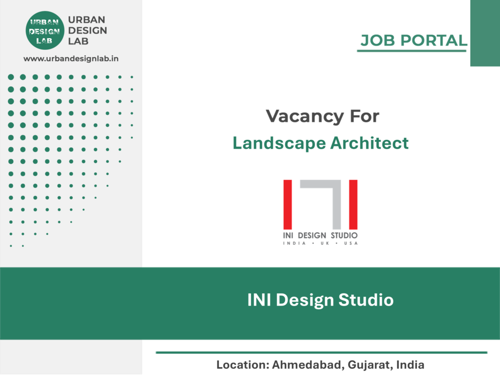 INI Design Studio Hiring Landscape Architect in Ahmedabad