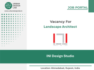 INI Design Studio Hiring Landscape Architect in Ahmedabad