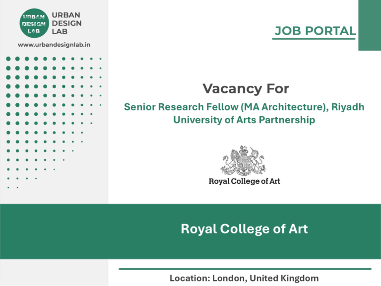 Royal College of Art Hiring Senior Research Fellow (MA Architecture), Riyadh University of Arts Partnership in London