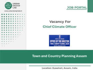 Town and Country Planning Assam Hiring Chief Climate Officer in Guwahati, Assam