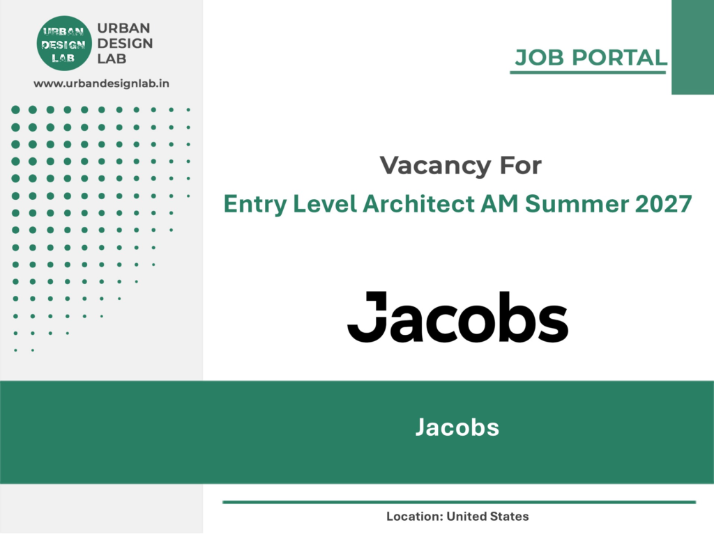 Jacobs Hiring Entry Level Architect AM Summer 2027