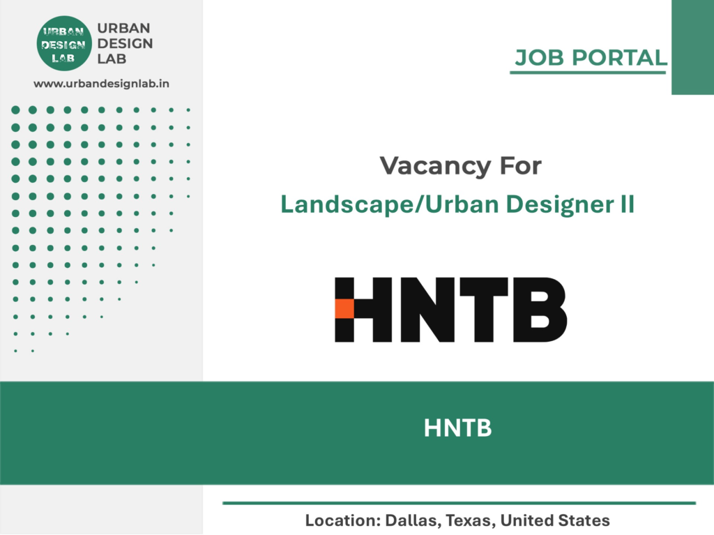 HNTB Hiring Landscape/Urban Designer II in Dallas, Texas