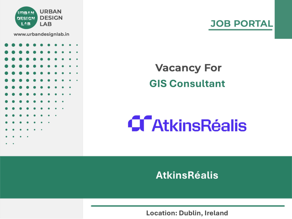 AtkinsRéalis Hiring GIS Consultant in Dublin