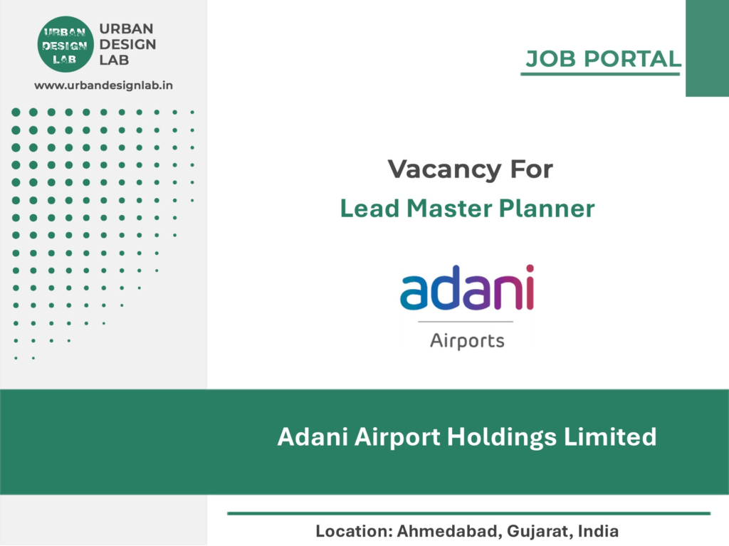 Adani Airport Holdings Limited Hiring Lead Master Planner in Ahmedabad, Gujarat