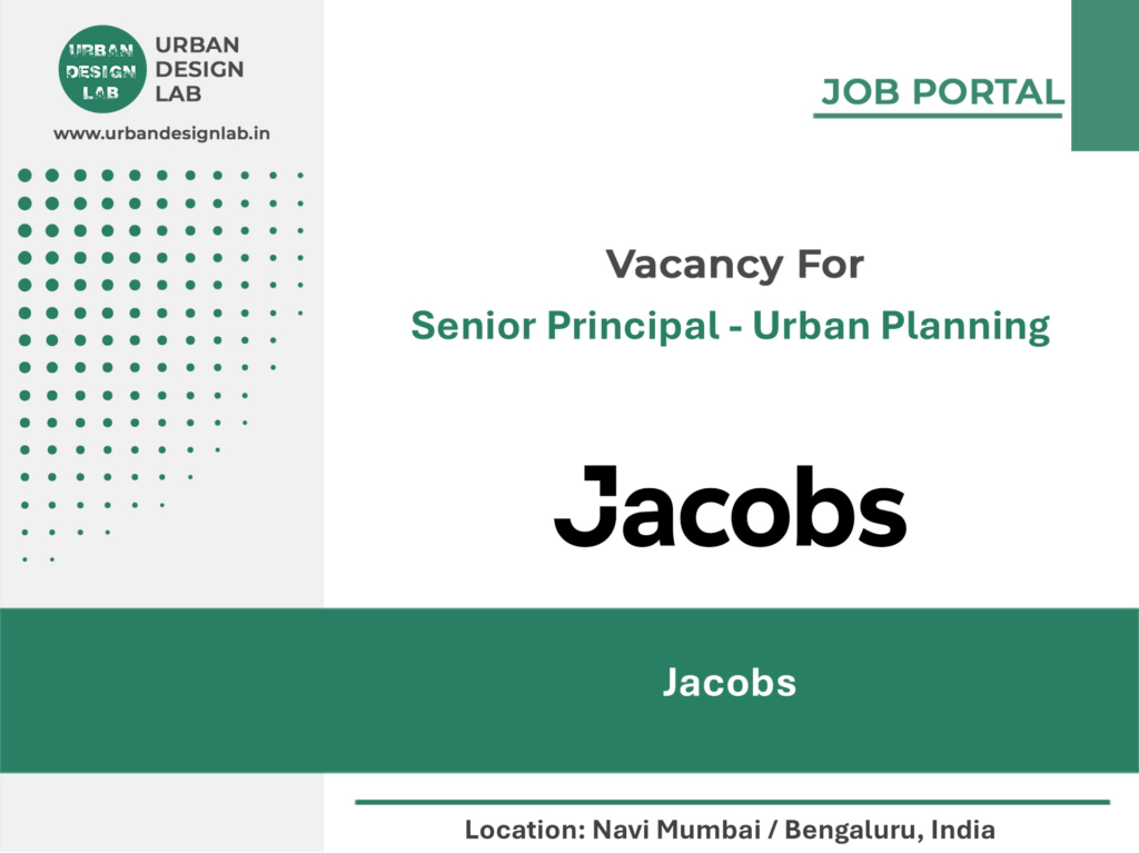 Jacobs Hiring Senior Principal - Urban Planning in Navi Mumbai / Bengaluru