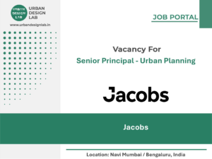 Jacobs Hiring Senior Principal - Urban Planning in Navi Mumbai / Bengaluru